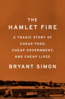 book by Bryant Simon: The Hamlet Fire