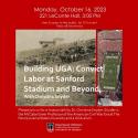 Flyer for Oct 16 talk "Building UGA: Convict Labor at Sanford Stadium and Beyond" with vhistoric photo of building site