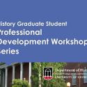 title header for history graduate student Professional Development Workshop