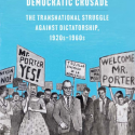 book cover: Latin America's Democratic Crusade, by Allen Wells